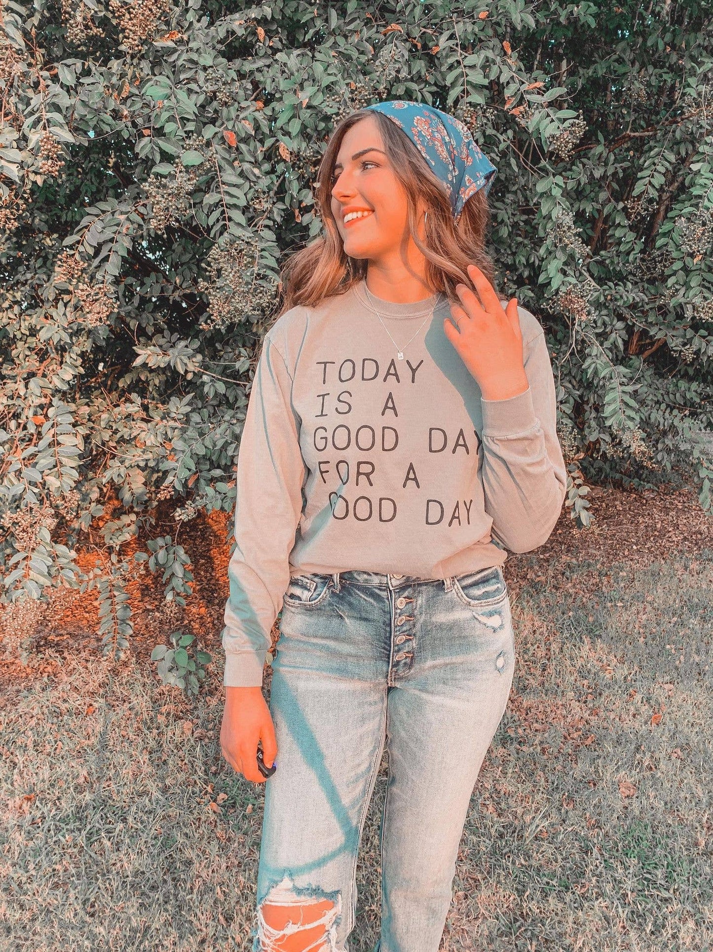 Today is a Good Day Comfort Colors Long Sleeve